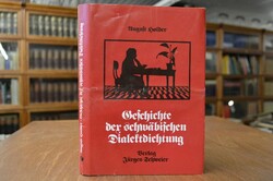 Geschichte der schwäbischen Dialektdichtung.