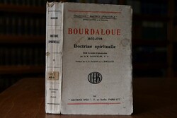 Bourdaloue 1632-1704. Doctrine spirituelle