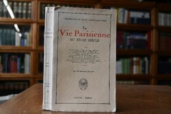 La vie Parisienne au XVIIIe siecle. Conferences...