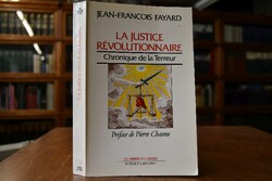 La justice revolutionnaire. Chronique de la Ter...