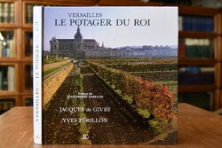 Versailles. Le Potager du Roi ou maniere de mon...