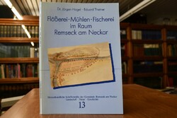 Flößerei, Mühlen, Fischerei im Raum Remseck am ...