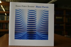 Hans Peter Reuter Blaue Poesie [anlässlich der ...