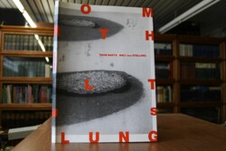 Welt aus Stellung [Katalog erscheint zur Ausste...