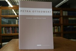 Petra Ottkowski. Under construction.