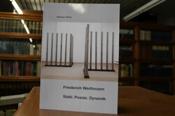 Stahl. Poesie. Dynamik. Friedrich Werthmann zum...