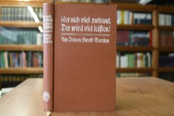 Wer sich viel zutraut, der wird viel leisten!