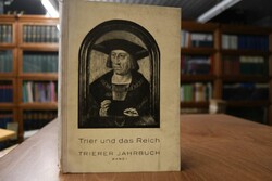 Trier und das Reich. Trierer Jahrbuch Band 1.