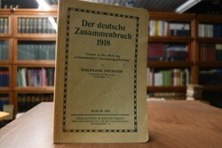 Der deutsche Zusammenbruch 1918. Glossen zu dem...