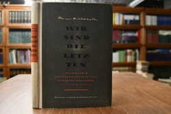 Wir sind die Letzten. Aus dem Leben des Widerst...