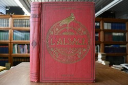 L`Alsace. Le Pays et ses Habitants.
