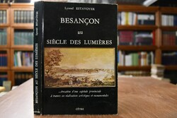 Besancon au siecle des lumieres ...evocation d`...