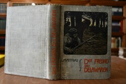 Der Freund des Delawaren. Eine Erzählung für di...