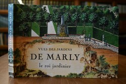 Vues des Jardins de Marly le roi jardinier.