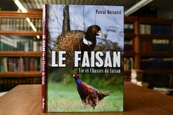 Le Faisan. Vie et Chasses du faisan.
