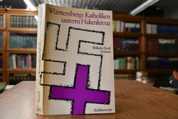 Württembergs Katholiken unterm Hakenkreuz 1930-...
