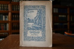 Maximilian. Eine Heldenlegende.