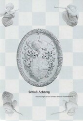 Schloß Achberg. Annäherungen an ein barockes Kl...