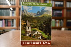 Tierser Tal. Ein Gebietsführer durch König Laur...