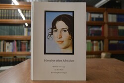 Schwaben sehen Schwaben. Bildnisse 1760-1940 au...