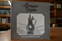 Giengener Zinngießer. Zinn aus 3 Jahrhunderten.