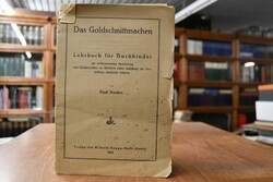 Das Goldschnittmachen. Lehrbuch für Buchbinder ...