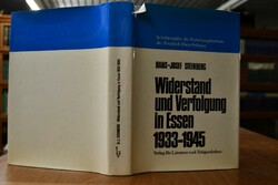 Widerstand und Verfolgung in Essen 1933 - 1945.