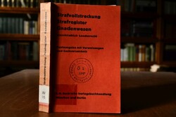 Strafvollstreckung, Strafregister, Gnadenwesen....