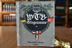W.-T.-B. Telegramme. 1. Band vom 1. August 1914...