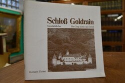 Schloß Goldrain. Geschichtliches. Ein Gang durc...