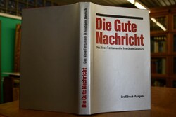 Die gute Nachricht. Das Neue Testament in heuti...