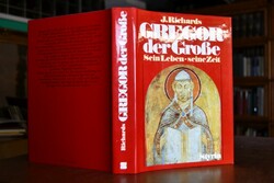 Gregor der Grosse. Sein Leben - seine Zeit.