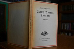 Dumpfe Trommel, schlag an! Soldatenlieder.