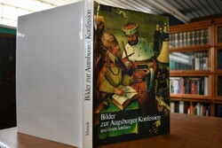 Bilder zur Augsburger Konfession und ihren Jubi...
