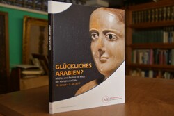 Glückliches Arabien? Mythos und Realität im Rei...