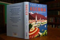 Ascona. Geschichte des seltsamsten Dorfes der W...
