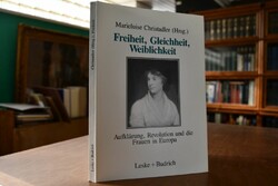 Freiheit, Gleichheit, Weiblichkeit. Aufklärung,...