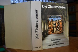 Die Zisterzienser. Ordensleben zwischen Ideal u...