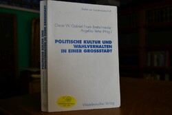Politische Kultur und Wahlverhalten in einer Gr...