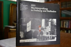 1933, Machtergreifung in Freiburg und Südbaden.