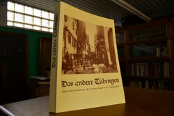 Das andere Tübingen. Kultur und Lebensweise der...