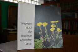 Wegweiser durch den Reutlinger Apotheker-Garten.