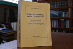 Christen und Juden heute - und die "Judenmissio...