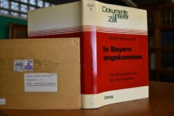 In Bayern angekommen. Die Eingliederung der Ver...