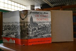 Die Stadt Goethes. Frankfurt am Main im XVIII. ...