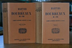 Martyrs et Bourreaux de 1793. 2 Bde.