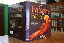 Faisans et paons. Presentation, histoire, eleva...