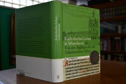 Katholisches Leben in Mannheim Bd. 1., Von den ...