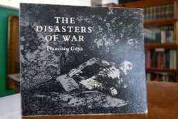 The Disasters of War by Francisco Goya y Lucien...