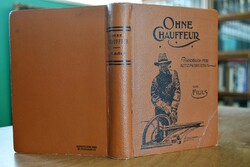 Ohne Chauffeur. Handbuch für Automobilisten. Ge...